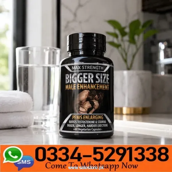 Bigger Size Penis Enlargement Capsules In Pakistan